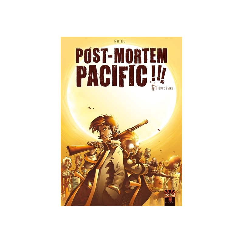 Post Mortem Pacific !!! T01 - Épidémie