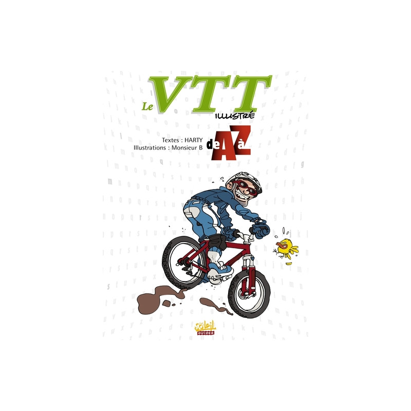 Le VTT illustré de A à Z