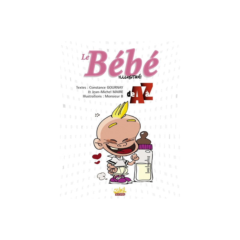 Le Bébé illustrée de A à Z