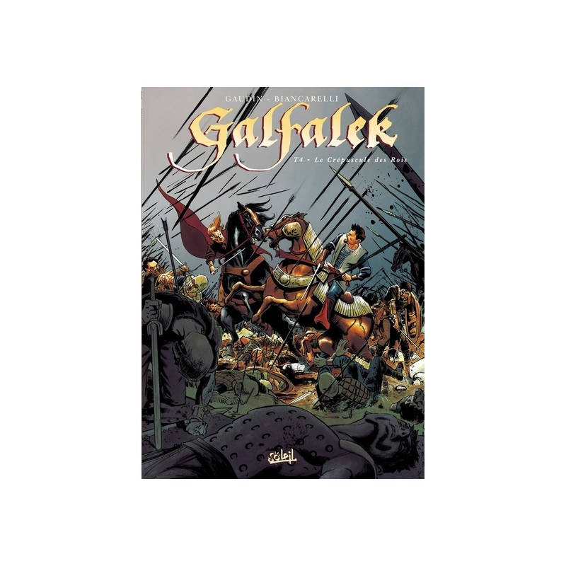 Galfalek T04 - Le Crépuscule des rois