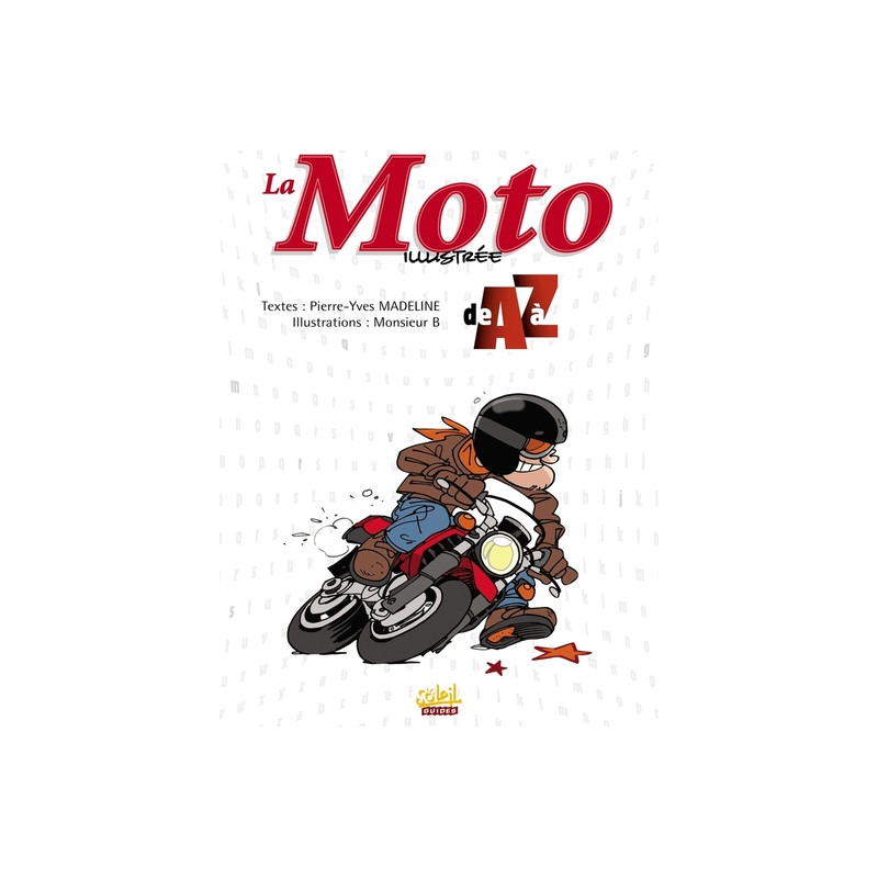 La Moto illustrée de A à Z