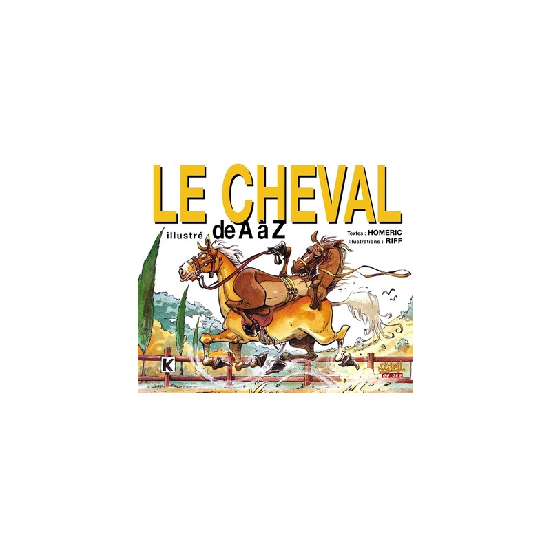 Le Cheval illustré de A à Z