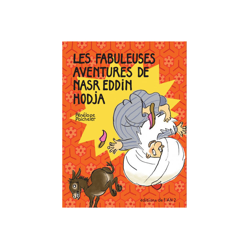 Les Fabuleuses aventures de Nasr Eddin Hodja