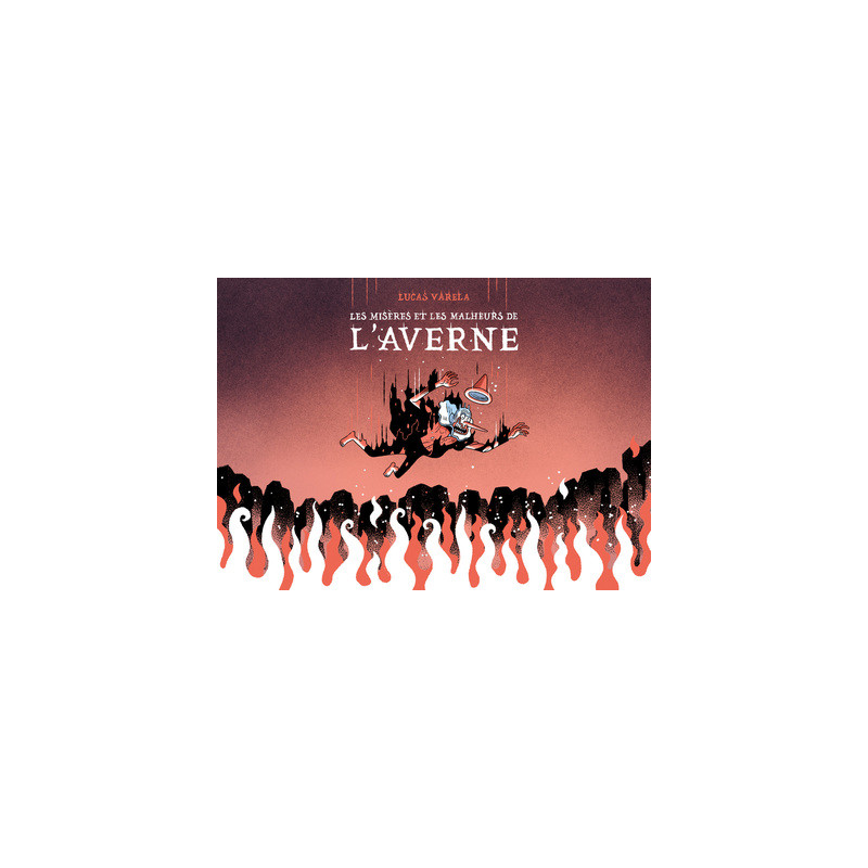 Les misères et les malheurs de l'Averne