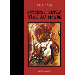 Comment Betty vint au monde