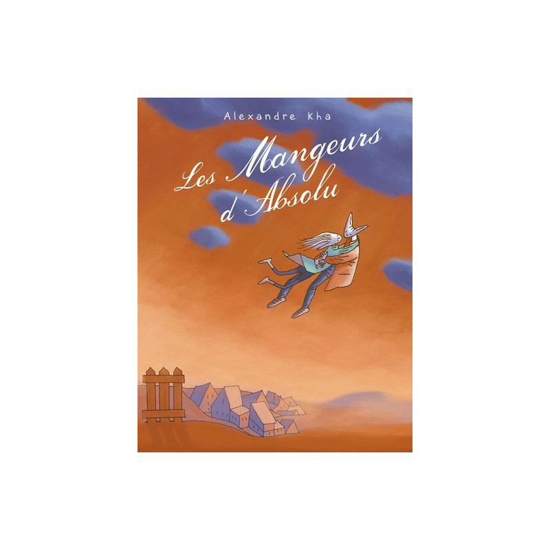 Les mangeurs d'absolu
