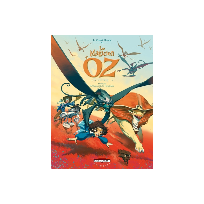 Le Magicien d'Oz T03