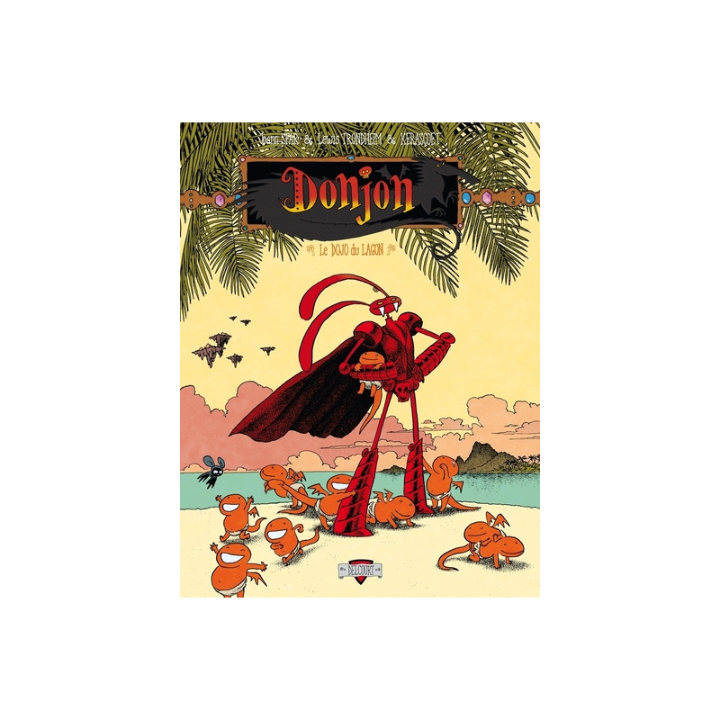 Donjon Crépuscule T104 - Le Dojo du lagon