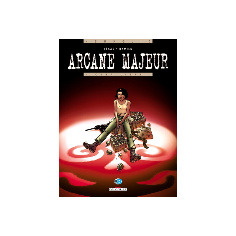 Arcane majeur T03 - Cuba Libre
