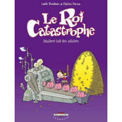 Le Roi catastrophe T09 -...