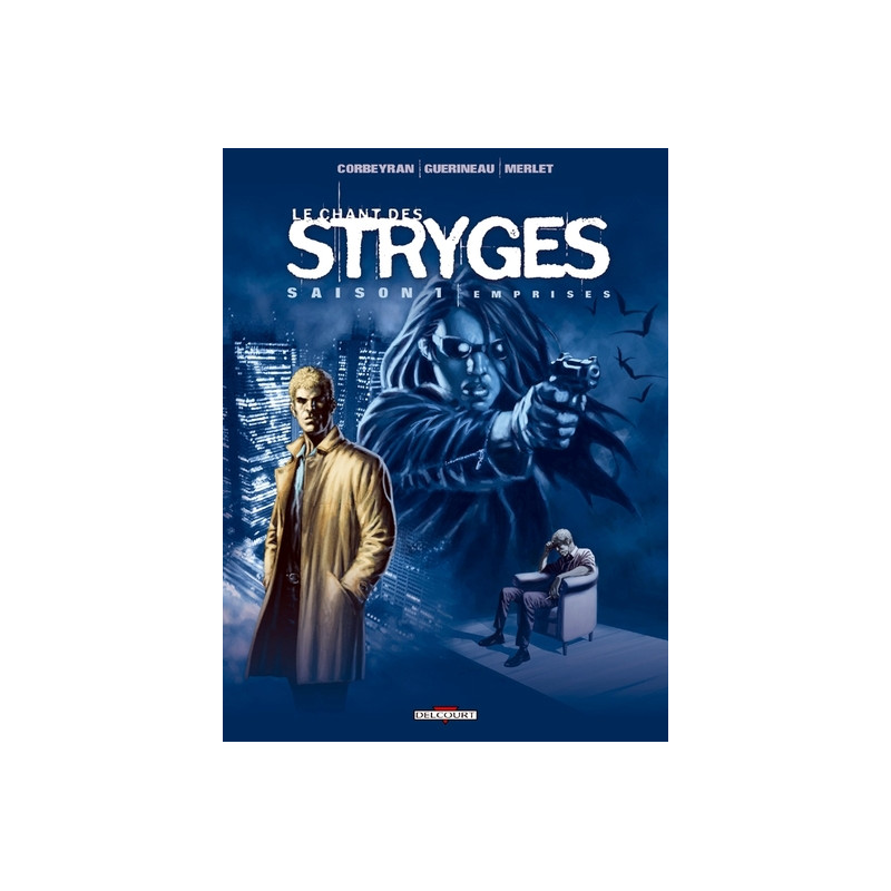 Le Chant des Stryges Saison 1 T03 - Emprises