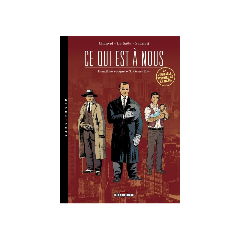 Ce qui est à nous - Deuxième époque T03 Oyster Bay