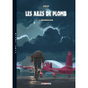 Les Ailes de Plomb T04 Résurrection