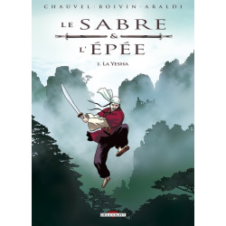Le Sabre et l'Épée T01 - La...
