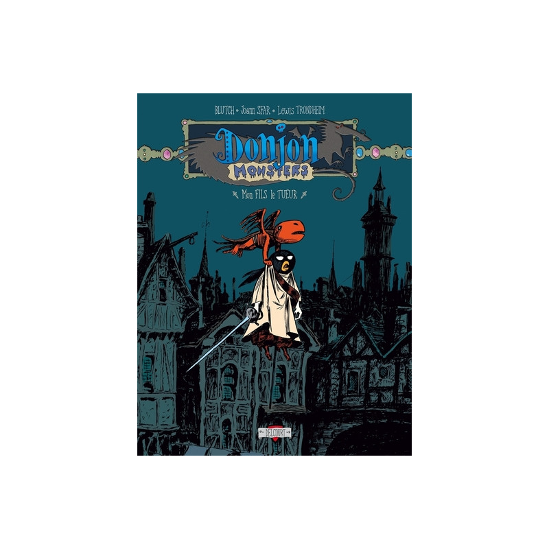 Donjon Monsters T07 - Mon fils le tueur