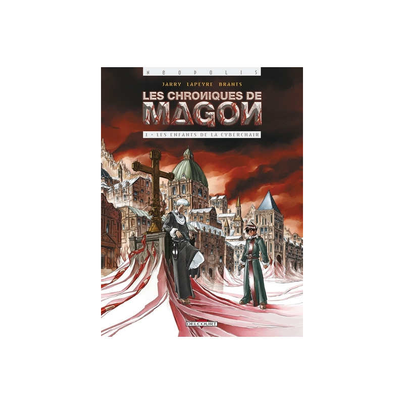 Les Chroniques de Magon T01 Les Enfants de la cyberchair