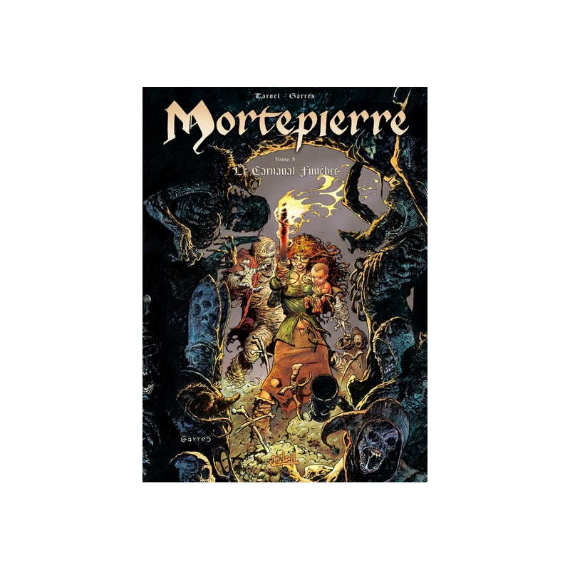 Mortepierre T05 - Le Carnaval funêbre