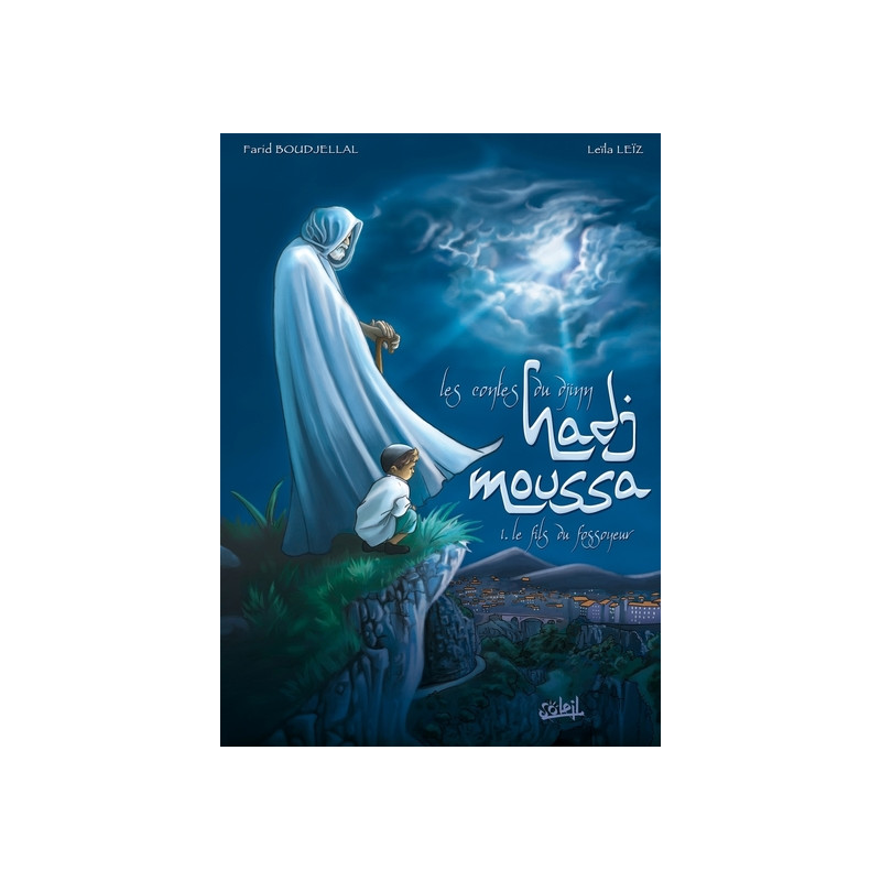 Hadj Moussa T01 - Le Fils du fossoyeur