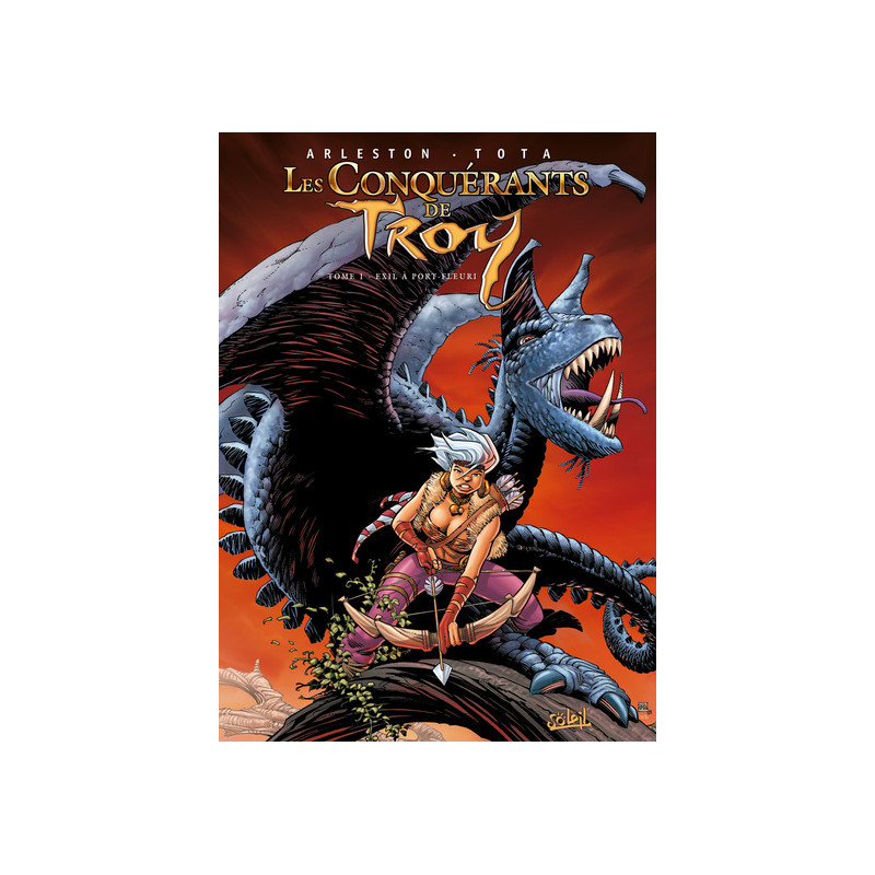 LES CONQUERANTS DE TROY T01 EXIL A PORT-FLEURI