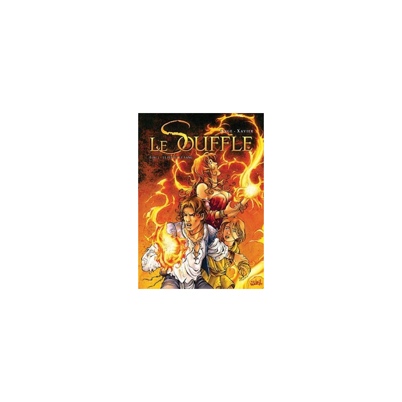 Le Souffle T01 - Le Feu et le sang
