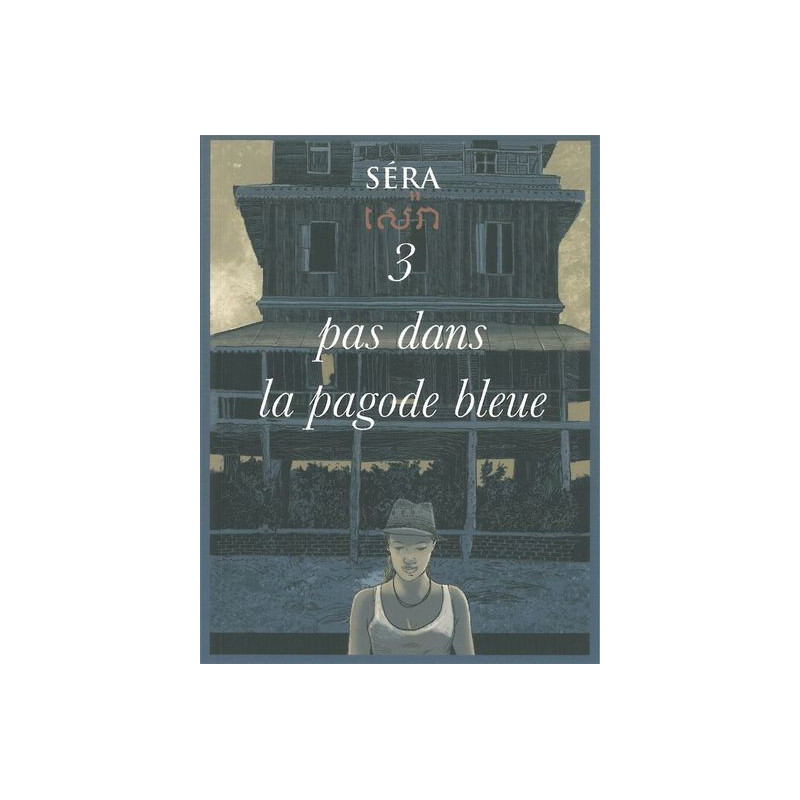 Trois pas dans la pagode bleue