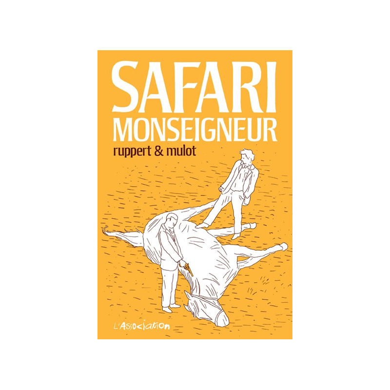 Safari Monseigneur - Nouvelle Edition