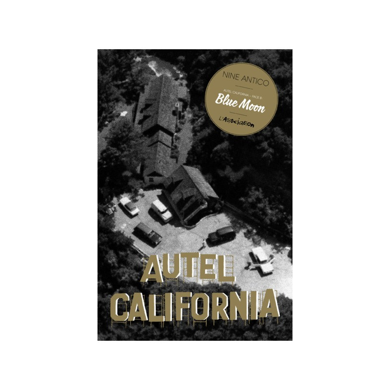 Autel California, Face B: Blue Moon
