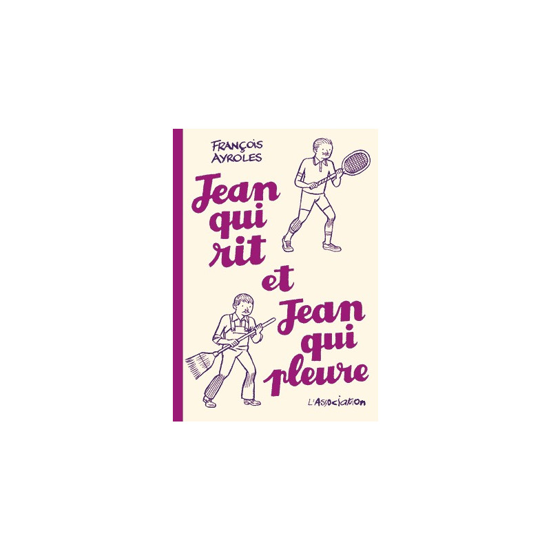 Jean qui rit, Jean qui pleure