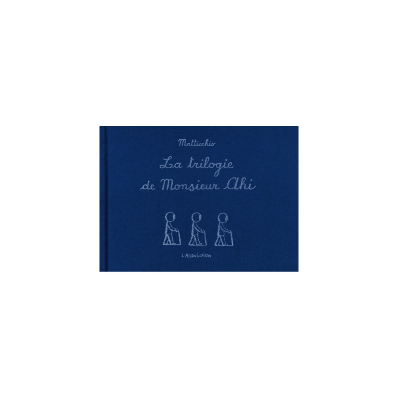 La Trilogie de monsieur ahi