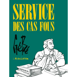 Service des cas fous