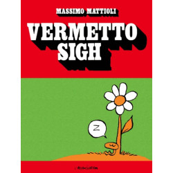 Vermetto Sigh