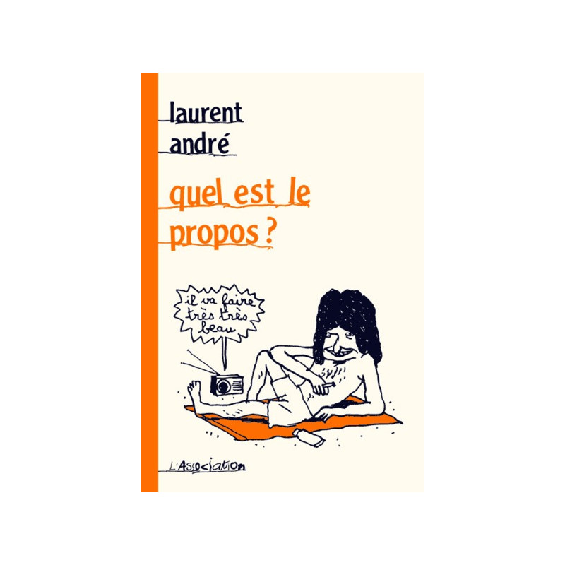 Quel est le propos ?