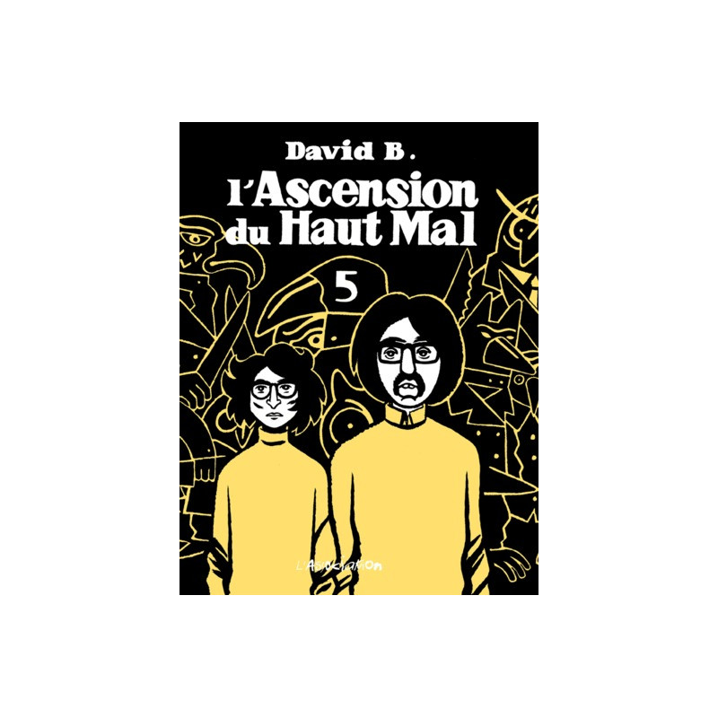 L' Ascension du haut mal 5