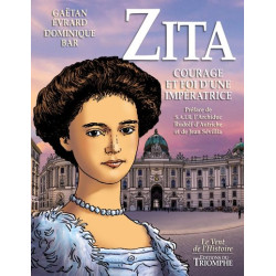 Zita, Courage et Foi d'une...
