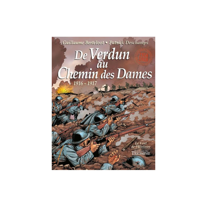 De Verdun au Chemin des Dames 1916-1917