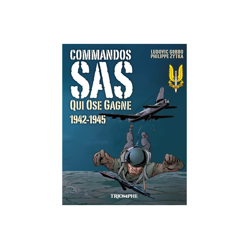 Commandos SAS Qui ose gagne