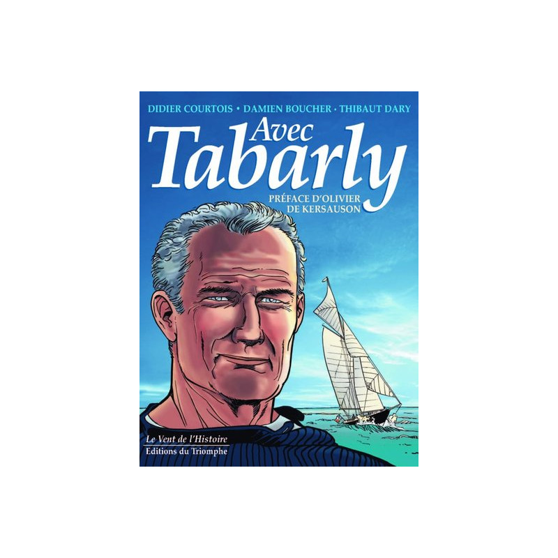 Avec Tabarly, homme libre