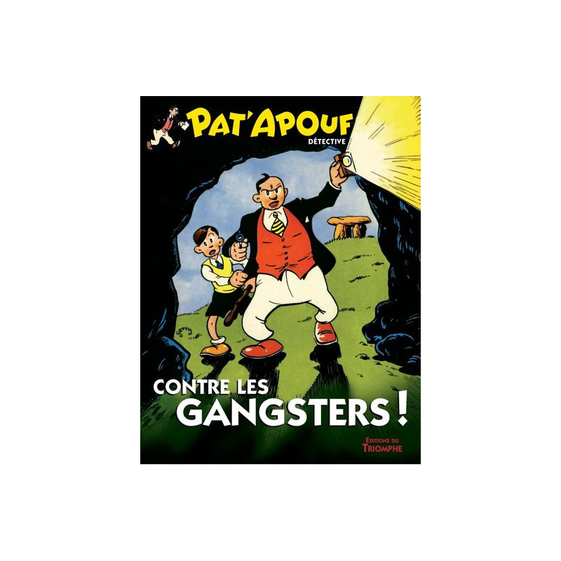 Pat'Apouf contre les gangsters!