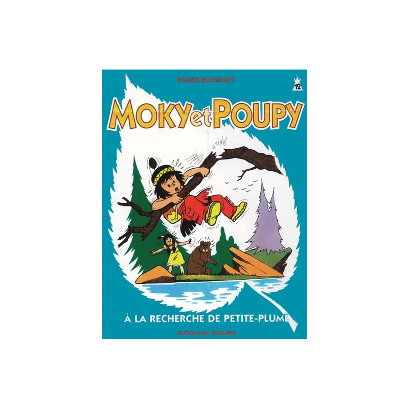 Moky et Poupy à la recherche de Petite-Plume