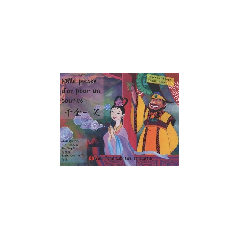 MILLE PIECES D'OR POUR UN SOURIRE (BILINGUE CHINOIS - FRANCAIS + CD) - EDITION BILINGUE