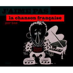 J'aime pas la chanson...