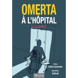 Omerta à l'hôpital - illustrée