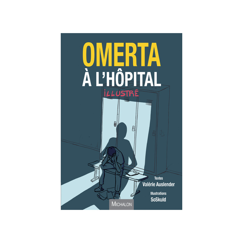 Omerta à l'hôpital - illustrée