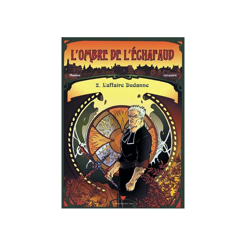 L'Ombre de l'échafaud T02 - L'Affaire Dudane