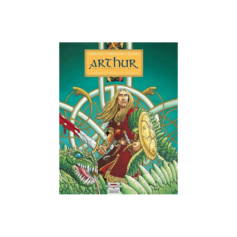 Arthur T03 - Gwalchmei le héros
