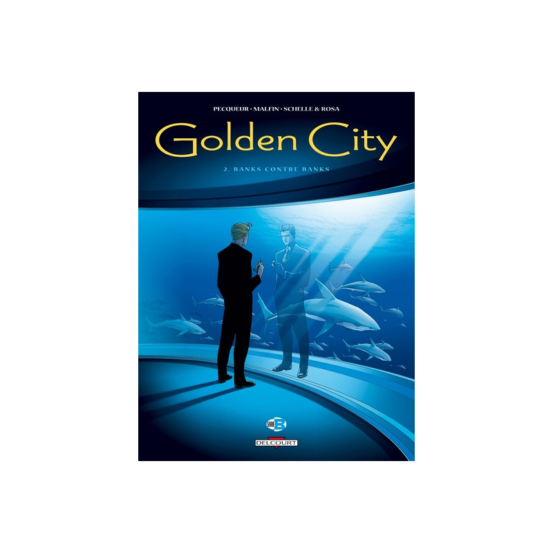 Golden City T02 - Banks contre Banks