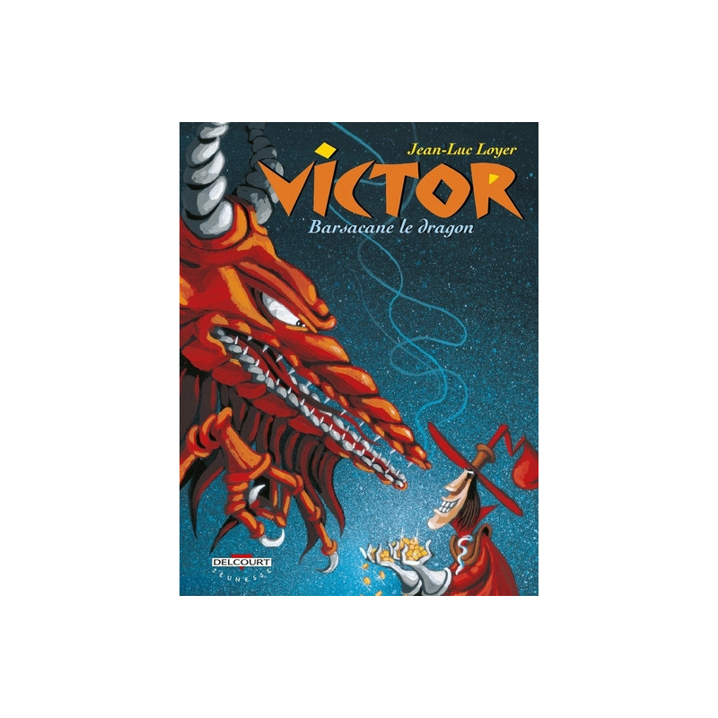 Victor T02 Barsacane le Dragon