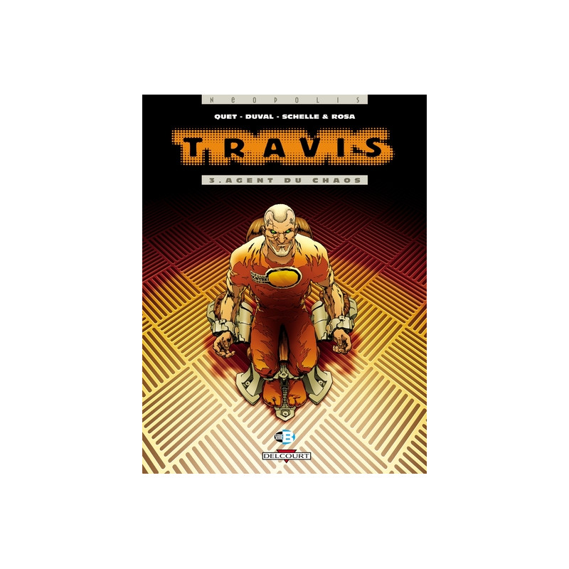Travis T03 Agent du chaos