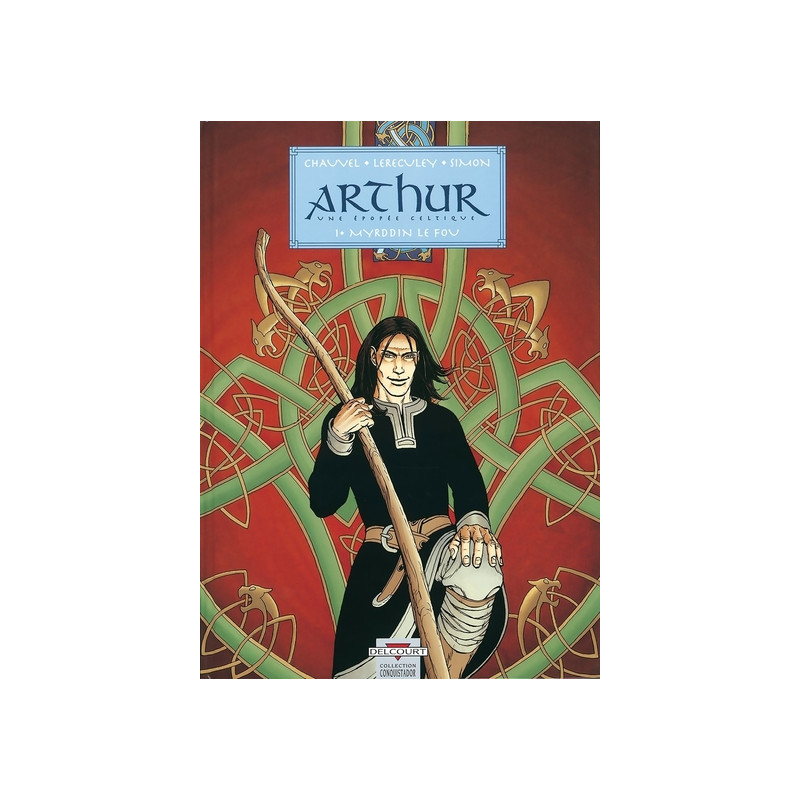 Arthur T01 - Myrddin le fou