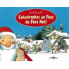 Catastrophes au pays du Père Noël